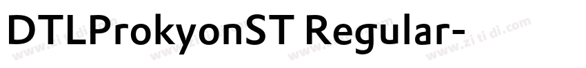 DTLProkyonST Regular字体转换